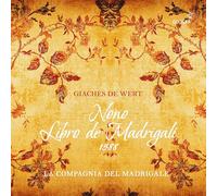 Giaches de Wert: Nono libro de madrigali