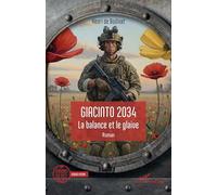 Giacinto 2034: La balance et le glaive (Miroirs Du Réel)