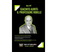 Giacinto Auriti: il professore ribelle
