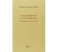 Giacometti y Yanaihara – Trabajando como una mosca – El Taller de Elba