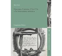 Giacomo Carrara (1714-1796) e la letteratura artistica (Studium. Ricerche di storia dell'arte)
