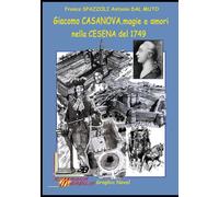 Giacomo Casanova, amori e magie nella Cesena del 1749: Una storia di magia e truffa mancata