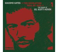 Giacomo Gates - The Revolution Will Be Jazz