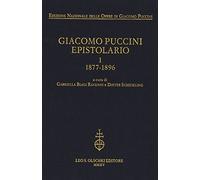 Giacomo Puccini. Epistolario. 1877-1896 (Vol. 1) (Edizione nazionale opere di Giacomo Puccini)