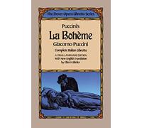 Giacomo puccini: la boheme libretto (italian/english): The Dover Opera Libretto Series (Dover Books on Music)