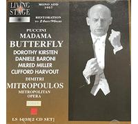 Giacomo Puccini: Madama Butterfly [Studio Recording for Opera Record Club; January 1957; Dorothy Kirsten, Daniele Barioni, Clifford Harvuot, Mildred Miller, Alessio de Paolis, Calvin Marsh; Dimitri Mitropoulos (Slightly Abridged) AND Chopin/Lewitzky: Chopiniana conducted by Mitropoulos: RHD Orchestra; September 21, 1945]