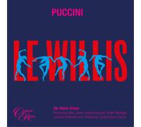 Ermonela Jaho, Arsen Soghomonyan, Brian Mulligan - Ermonela Jaho, Arsen Soghomonyan, Brian Mulligan - Puccini Le Willis - Giacomo Puccini - London Philharmonic Orchestra - Sir Mark Elder (CD)