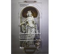 Giacomo Serpotta. gli oratori di Palermo. Guida storico-artistica (Itinerari d'arte)
