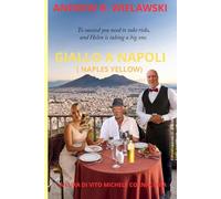 GIALLO A NAPOLI ( NAPLES YELLOW)