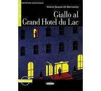 Giallo al Grand Hotel du Lac: Buch mit Audio-CD. Niveau A2