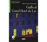 Giallo Al Grand Hotel Du Lac. Libro (+CD): Giallo al grand Hotel du Lac + CD (Imparare leggendo) - 9788853010889: Giallo al grand Hotel du Lac + online audio