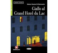 Giallo Al Grand Hotel Du Lac. Libro (+CD): Giallo al grand Hotel du Lac + CD (Imparare leggendo) - 9788853010889