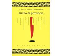Giallo di provincia (L' antologica)