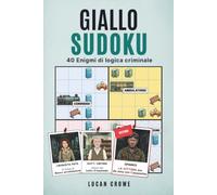 Giallo-Sudoku - Manicomio Abbandonato: 40 gialli di logica per adulti - Da facile a medio, interamente a colori
