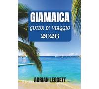 GIAMAICA GUIDA DI VIAGGIO 2026