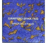 Giampiero Spina Trio - Danza Delle Foglie