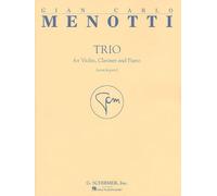 Gian carlo menotti: trio (score and parts): Score and Parts for Violin, Clarinet and Piano