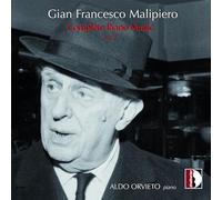 Gian Francesco Malipiero : Intégrale de l'œuvre pour piano, vol. 3. Orvieto.