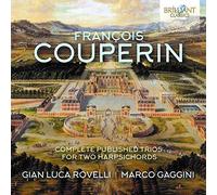 Gian luca rovelli, marco gaggini - Couperin: Complete Published Tios For Two Harpsichords