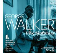 Gianandrea Noseda - George Walker: Five Sinfonias