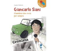 Giancarlo Siani. Il bambino che vivrà per sempre (Io ci sto)
