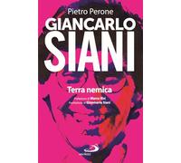 Giancarlo Siani. Terra nemica (Attualità e storia)