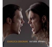 Gianluca Grignani - Natura Umana