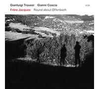 Gianluigi Trovesi - Gianni Coscia - Frère Jacques - Round about Offenbach