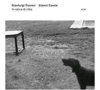 Gianluigi Trovesi - Gianni Coscia - In cerca di cibo