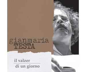 GianMaria Testa - Il Valzer Di Un Giorno