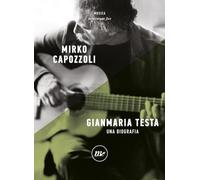 Gianmaria Testa. Una biografia (Minimum Fax musica)