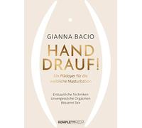 Gianna Bacio Hand drauf: Ein Plädoyer für die weibliche Masturbatio (Tapa dura)
