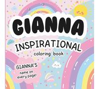 Gianna Inspirational Coloring Book: Personalized Just for Gianna - Gianna's Name Appears on Every Coloring Page