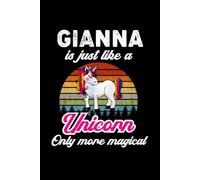 Gianna's Magical Unicorn Diary: A Cute Rainbow Journal for Girls Who Love Unicorns and Dream Big! (Ages 7-12)