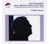 Gianni Basso Meets Sellani Tri - I Wish I Knew
