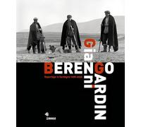 Gianni Berengo Gardin. Reportage in Sardegna 1968-2006. Ediz. illustrata (Carta per gli occhi)