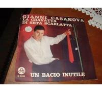 Gianni Casanova - La Cravatta Di Setta Scarlatta / Un Bacio Inutile [Vinilo 7 pulgadas - 45 rpm]