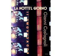 Gianni Castagnoli : La Nott'e'l giorno [Francia] [DVD]