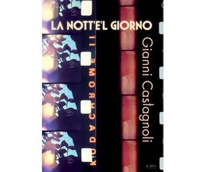 Gianni Castagnoli : La Nott'e'l giorno [Francia] [DVD]