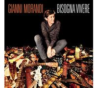 Gianni Morandi - Bisogna Vivere