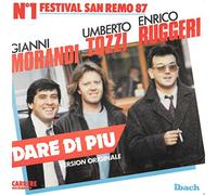 Gianni Morandi-Umberto Tozzi-Enrico Ruggeri - Dare Di Piu "N°1 Festival San Remo 87"