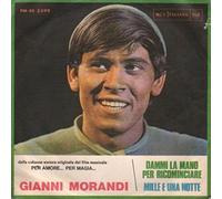 Gianni Morandi - (VINYL 7") Dammi La Mano Per Ricominciare / Mille E Una Nott