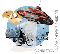 Gianni Togni - EDIZIONE STRAORDINARIA