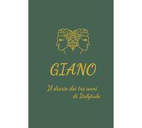 Giano: Il diario dei tre anni di Italytude