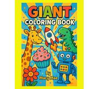 Giant Coloring Book: Big, Bold, and Fun Coloring Pages for Kids Ages 4-8