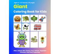 Giant Coloring Book for Kids: Alien, Animal, Bird, Flower, Fruit, Vehicle, Vegetable, Dinosaur, Fast Food, Superhero and More - Easy Coloring Book for Kids Ages 4-8 | 50 Pages
