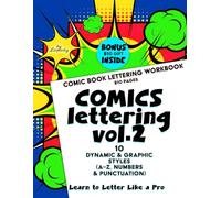 GIANT Comic Lettering - Volume 2 10 Dynamic & Graphic Styles (A-Z, Numbers & Punctuation): 210 Practice Pages Master Comic Lettering Techniques ... & Punctuation (LETTERING and CALLIGRAPHY)