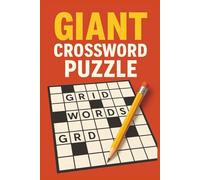 Giant Crossword Puzzle: An Oversized 6” × 9” Brain-Teaser Workbook with 55+ Jumbo Crosswords, Bold Clear Print & Full Answer Keys