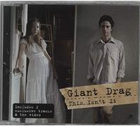 Giant Drag - This Isn't It