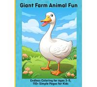Giant Farm Animal Fun: Endless Coloring for Ages 3-5, 110+ Simple Pages for Kids